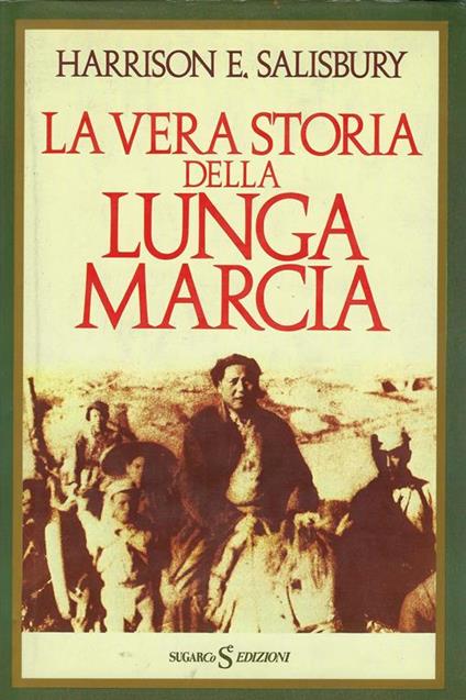 La vera storia della lunga marcia - Harrison E. Salisbury - copertina