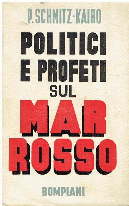 Politici e profeti sul Mar Rosso - Paul Schmitz-Kairo - copertina