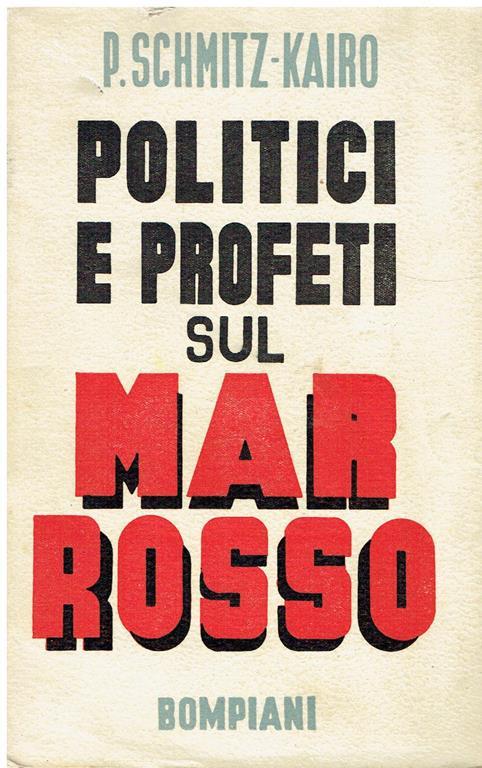 Politici e profeti sul Mar Rosso - Paul Schmitz-Kairo - copertina