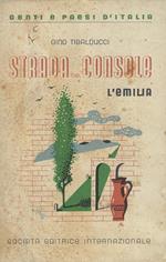 Strada del console : l'Emilia