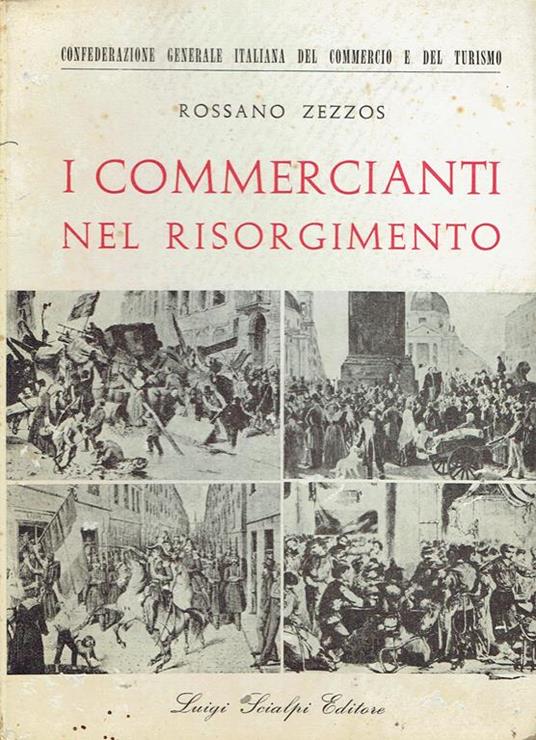 I commercianti nel Risorgimento - Rossano Zezzos - copertina
