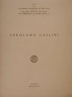 Atti dell’Accademia Nazionale di San Luca. GEROLAMO GASLINI - Giulio Scano - copertina