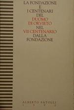 La Fondazione E I Centenari Del Duomo Di Orvieto Nel Vii Centenario Dalla Fondazione