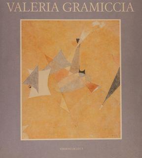 Valeria Gramiccia Opere 1992-1996. Spoleto, 27 Giugno. 15 Luglio 1996 - Bruno Mantura - copertina