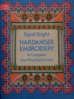 Hardanger Embroidery. A Complete And Practical Course