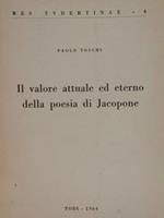 Il Valore Attuale Ed Eterno Della Poesia Di Jacopone Di :Toschi Paolo