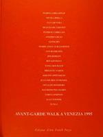 Avant-Garde Walk A Venezia 1995. 8-9-10-11-12 Juin 1995