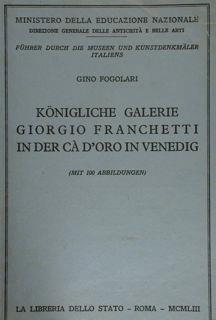Konigliche Galerie Giorgio Franchetti In Der Cà D'Oro In Venedig - Gino Fogolari - copertina