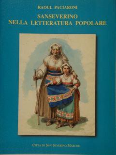 Sanseverino Nella Letteratura Popolare - Raoul Paciaroni - copertina