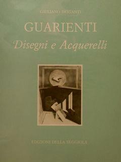 Guarienti. Disegni E Acqurelli - Giuliano Briganti - copertina