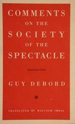 Comments On The Society Of The Spectacle