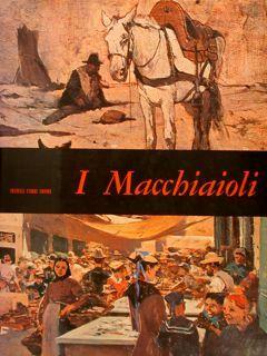 I Macchiaioli - Raffaele De Grada - copertina
