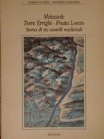 Melezzole Torre Errighi. Fratta Loreto Storie Di Tre Castelli Medievali