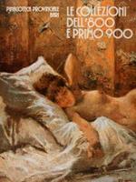 Pinacoteca provinciale Bari. Le Collezioni dell'800 e primo 900. Bari, novembre 1977 - febbraio 1978 di :Farese Sperken Christine