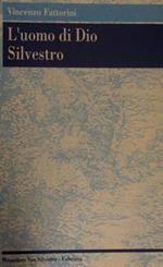 L' uomo di Dio Silvestro