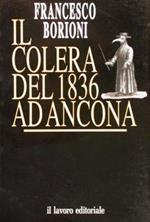 Il Colera Del 1836 Ad Ancona