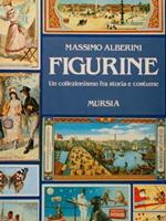 Figurine. Un collezionismo fra storia e costume