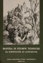 Mostra Di Stampe Tedesche Da Schongauer Ad Aldgrever. Vivica Pinacoteca Tosio. Matinengo, Brescia 1967