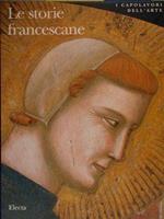 Giotto. Le Storie Francescane. I Capolavori Dell'Arte