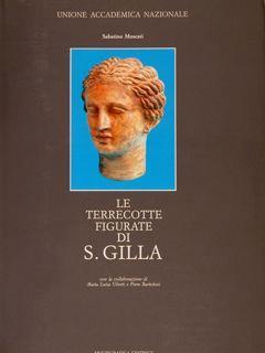 Le terrecotte figurate di S. Gilla. Corpus delle antichità fenicie e puniche - Sabatino Moscati - copertina