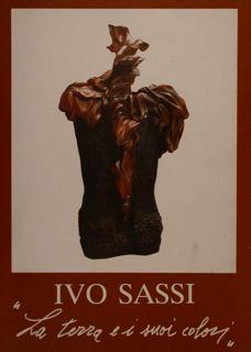 Ivo Sassi. La Terra E I Suoi Colori - Gian Carlo Bojani - copertina