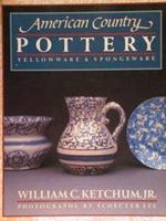 American Country Pottery, Yellowware & Spongeware Di :Ketchum W.C. Jr