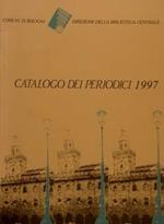 Catalogo Dei Periodici 1997. Comune Di Bologna.Direz. Bibl. Centrale