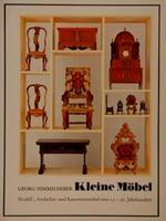 Kleine Moebel. Modell, Andachts-Und Kassettenmoebel Vom 13 20. Jahrhundert. Austellung Im Bayerischen Nationalmuseum, Muenchen, 15. Maerz. 16. Juni 1979