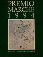 Premio Marche 1994. Biennale D'Arte Contemporanea