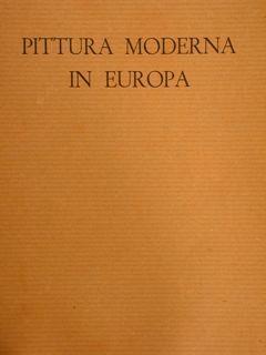 Pittura Moderna In Europa (Da Manet A Pignon). Vol. Ii - G. Marchiori - copertina