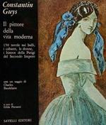 Constantin Guys. Il pittore della vita moderna. 150 tavole sui balli, i cabaret, le donne, i bistrot della Parigi del Secondo Impero. Con un saggio di Charles Baudelaire. Roma, 10 settembre - 5 ottobre 1980