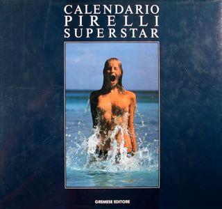Calendario Pirelli Superstar. La fantastica storia del Calendario Pirelli - copertina