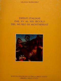Dipinti italiani dal XV al XIX secolo del Museo di Montserrat - Liliana Barroero - copertina