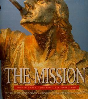The Mission. Inside The Church Of Jesus Christ Of Latter-Day Saints - copertina