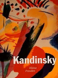 Kandinsky. Kleine Freuden Aquarelle und Zeichnungen. Staatsgalerie Stuttgart 23.5. - 2.8.1992 - Vivian Endicott Barnett - copertina