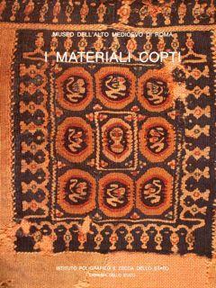 Museo dell’Alto Medioevo di Roma. I MATERIALI COPTI - Loretta Del Francia Barocas - copertina