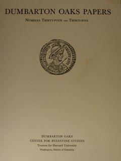 Dumbarton Oaks Papers, Nos. 34-35. 1980-1981. Center For Byzantine Studies - Hans Belting - copertina