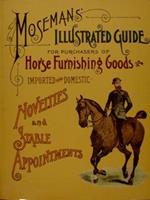 Mosemans Illustrated Guide For Puchausers Of Horse Furnishing Goods