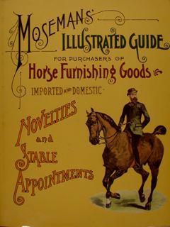 Mosemans Illustrated Guide For Puchausers Of Horse Furnishing Goods - copertina