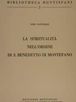 La spiritualità nell'Ordine di S. Benedetto di Montefano