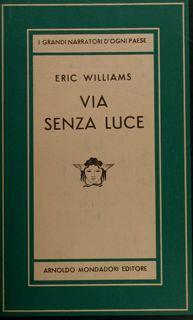 Via senza luce. Collana Medusa - Eric Williams - copertina