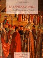 La Sapienza Civile. Studi Sull'Umanesimo A Venezia. Biblioteca Di Lettere Italiane. Studi E Testi L