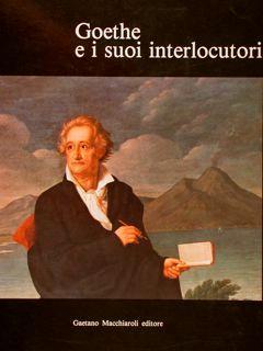 Goethe E I Suoi Interlocutori Di :Porzio A., Causa Picone M - copertina