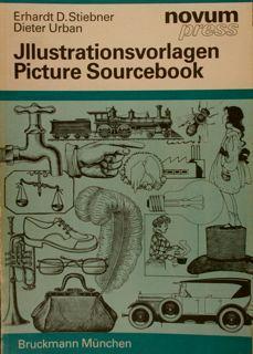 Jllustrationsvorlagen. Picture Sourcebook. Testo In Tedesco E Inglese - Erhardt D. Stiebner - copertina