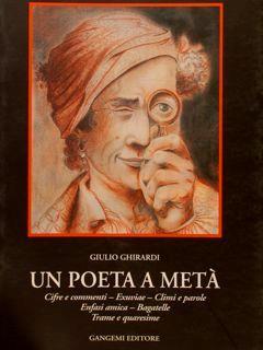 Un poeta a metà - Giulio Ghirardi - copertina