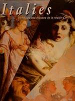 Italies. Peintures Des Musées De La Région Centre