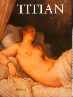 Titian. Prince Of Painers. Venice, 2 June - 7 October 1990 - Susanna Biadene - copertina