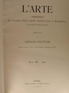 L' Arte. Periodico Di Storia Dell'Arte Medievale E Moderna E D'Arte Decorativa. Anno Iii. 1900 - Adolfo Venturi - copertina