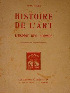 Histoire De L'Art. L'Esprit Des Formes - Edgar Faure - copertina