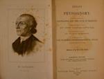 Essays on PHYSIOGNOMY: designed to promote the Knowledge and the Love of Mankind and one hundred Physiognomonical Rules